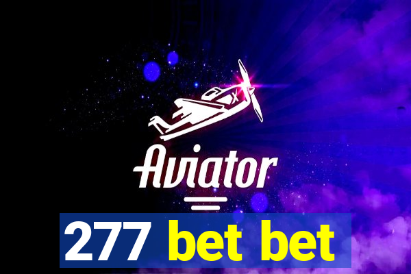 277 bet bet